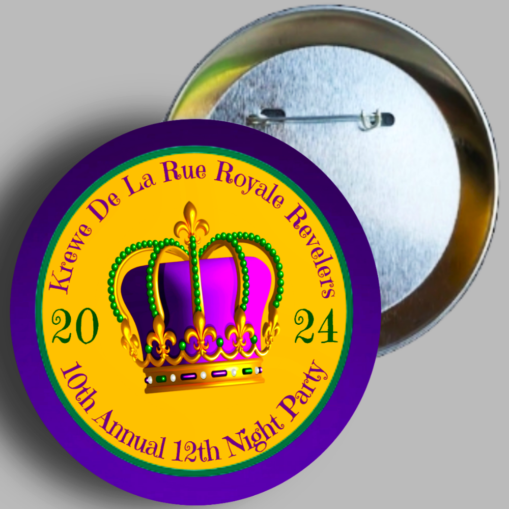 Krewe De La Rue Royale Revelers 2024 Button Pin Designed And Handcrafted In AREA51GALLERY New Orleans 
