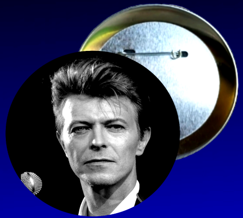 Custom David Bowie Photo 2.25" Button Pin Handmade In AREA51GALLERY New Orleans 