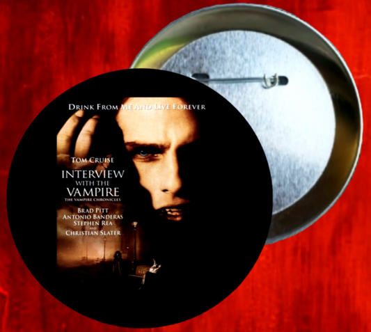 Custom Anne Rice's Interview With A Vampire Movie Promo Button Pin handmade In AREA51GALLERY New Orleans
