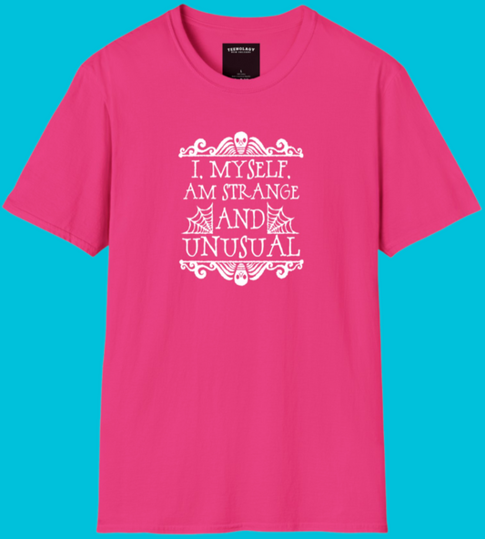 I Myself Am Strange And Unusual Pink Tee Shirt For Sale In AREA51GALLERY New Orleans 