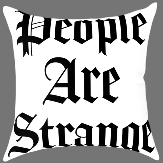 The Doors People Are Strange White Throw Pillow For Sale In AREA51GALLERY New Orleans 