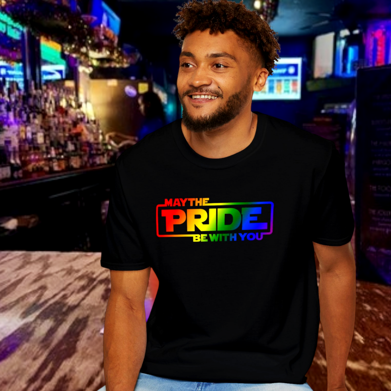 May The Pride Be With You Unisex T-Shirt For Sale In AREA51GALLERY New Orleans A Gay Owned Small Business