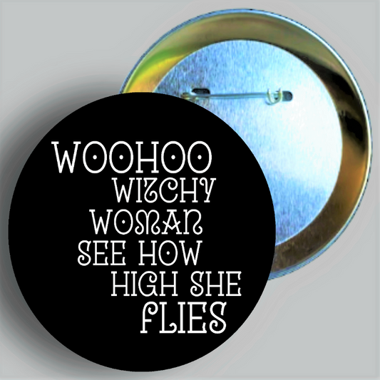 Witchy Woman lyrics quote handcrafted 2.25" round button pin available in area51gallery