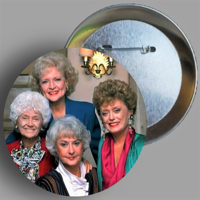 Golden Girls Cast Photo 2.25" Button Pin Available In AREA51GALLERY