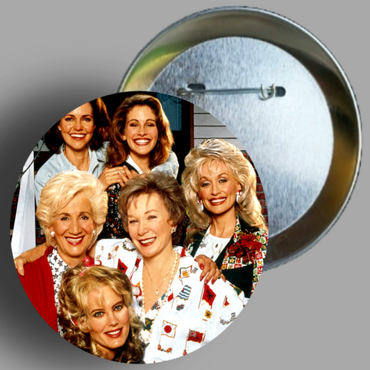 Steel Magnolias Cast photo handcrafted 1PC 2.25" round magnet available-in area51gallery
