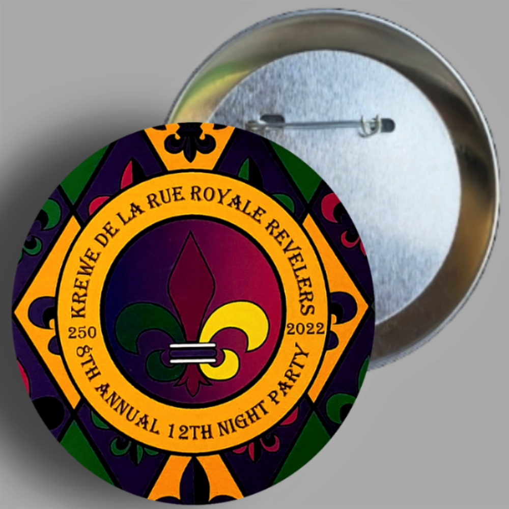 Krewe de la Rue Royale Revelers 2022 12th Night Party Official Button Pin Designed By Rocket Hulsey In AREA51GALLERY New Orleans 