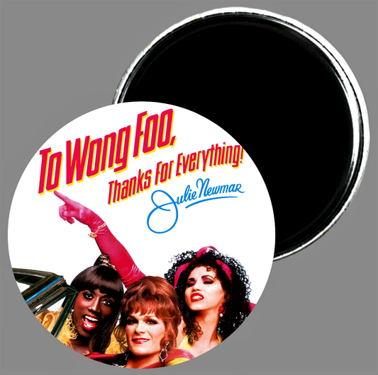 To Wong Foo, Thanks for Everything! Magnet