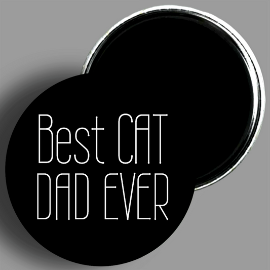 Best Cat Dad Ever quote handcrafted 2.25" round fridge magnet available in area51gallery