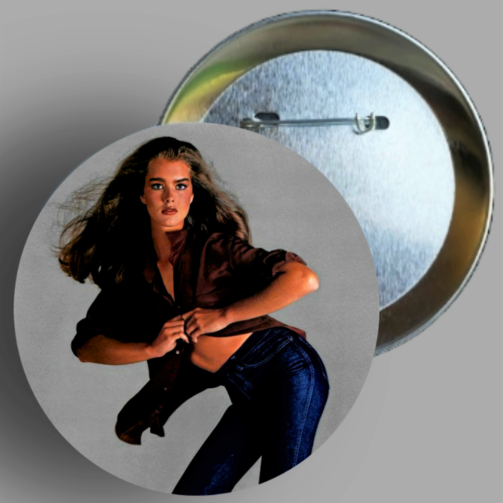 Brooke Shields Calvin Klein Jeans ad handcrafted 2.25" round button pin available in area51gallery
