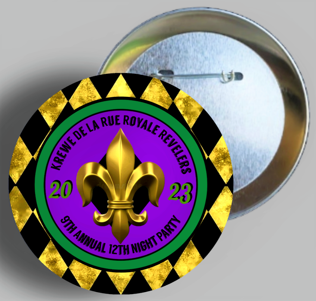 Krewe de la Rue Royale Revelers 2023 12th Night Party Official Button Pin Designed By Rocket Hulsey In AREA51GALLERY New Orleans